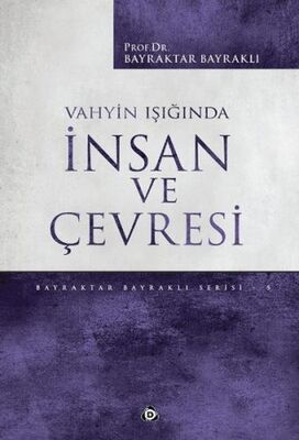 Vahyin Işığında İnsan ve Çevresi - 1