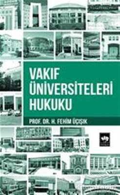 Vakıf Üniversiteleri Hukuku - Ötüken Neşriyat