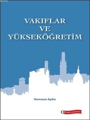 Vakıflar ve Yükseköğretim - Odtü Yayınları