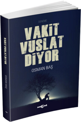 Vakit Vuslat Diyor - Akçağ Yayınları