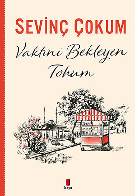 Vaktini Bekleyen Tohum - Kapı Yayınları