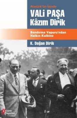 Vali Paşa Kazım Dirik - Gürer Yayınları