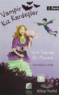 Vampir Kız Kardeşler - Isırık Tadında Bir Macera - Final Kültür Sanat Yayınları