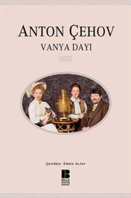 Vanya Dayı - Bilge Kültür Sanat