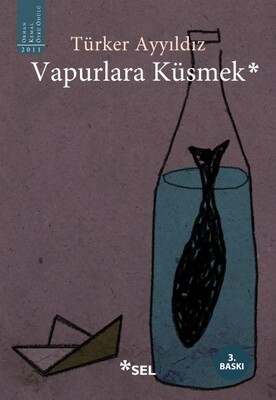 Vapurlara Küsmek - Sel Yayınları