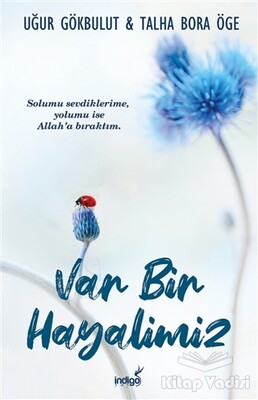 Var Bir Hayalimiz - İndigo Kitap