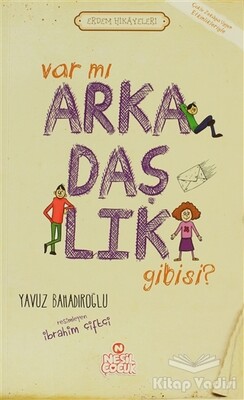 Var mı Arkadaşlık Gibisi ? - Nesil Çocuk