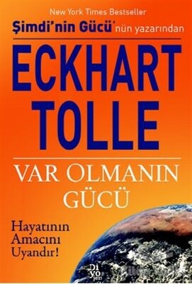 Var Olmanın Gücü - Diyojen Yayıncılık