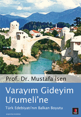 Varayım Gideyim Urumeli’ne - 1