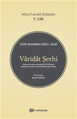 Varidat Şerhi - Nurul-Arabi Külliyatı 7. Cilt - 1