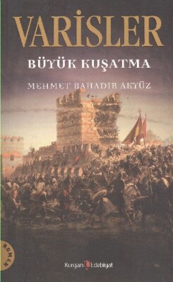 Varisler - Büyük Kuşatma - Kurgan Edebiyat