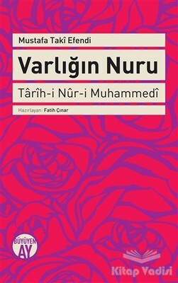 Varlığın Nuru - Büyüyen Ay Yayınları