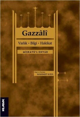 Varlık, Bilgi, Hakikat - Klasik Yayınları