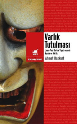 Varlık Tutulması: Sartre Tiyatrosunda Varlık ve Hiçlik - 1