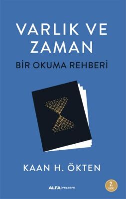 Varlık ve Zaman Bir Okuma Rehberi - 1