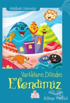 Varlıkların Dilinden Efendimiz - Nesil Çocuk