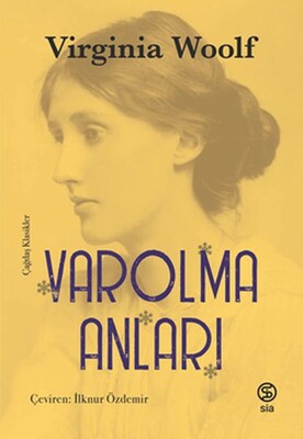 Varolma Anları - Sia Kitap