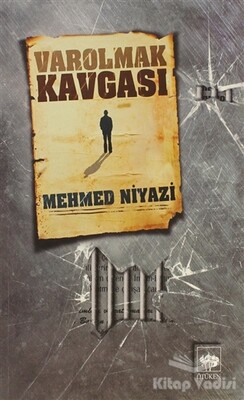 Varolmak Kavgası - Ötüken Neşriyat