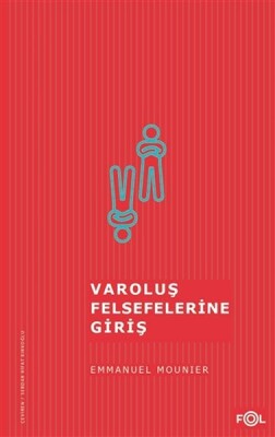 Varoluş Felsefelerine Giriş - Fol Kitap