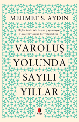 Varoluş Yolunda Sayılı Yıllar - Kapı Yayınları