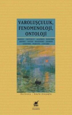 Varoluşçuluk-Fenomenoloji-Ontoloji - Ayrıntı Yayınları