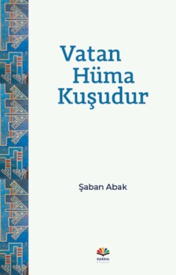 Vatan Hüma Kuşudur - Karma Kitaplar