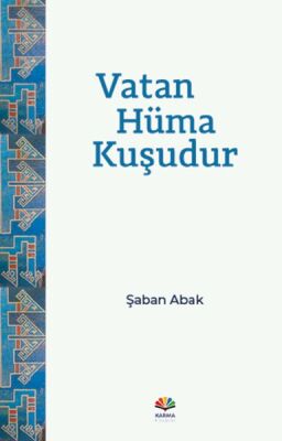 Vatan Hüma Kuşudur - 1