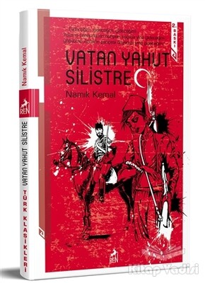 Vatan Yahut Silistre - Ren Kitap