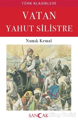 Vatan Yahut Silistre - Sancak Yayınları