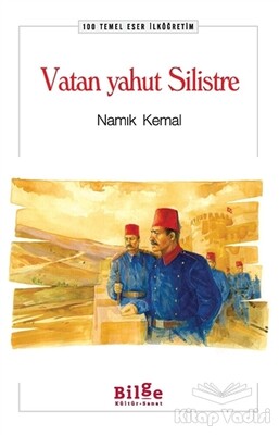 Vatan Yahut Silistre - Bilge Kültür Sanat