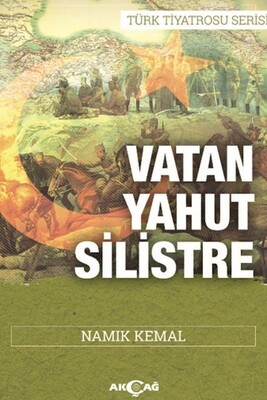 Vatan Yahut Silistre - Akçağ Yayınları