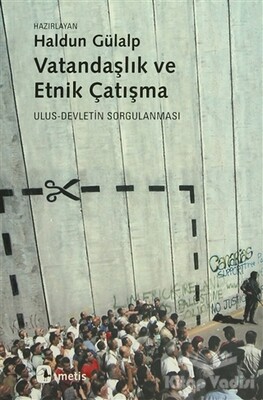 Vatandaşlık ve Etnik Çatışma - Metis Yayınları