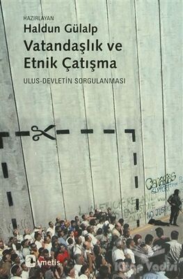 Vatandaşlık ve Etnik Çatışma - 1