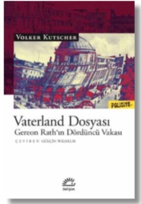 Vaterland Dosyası - Gereon Rath’ın Dördüncü Vakası - İletişim Yayınları