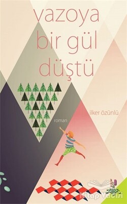 Vazoya Bir Gül Düştü - h2o Kitap