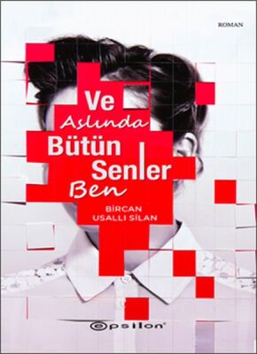 Ve Aslında Bütün Senler Ben - 1