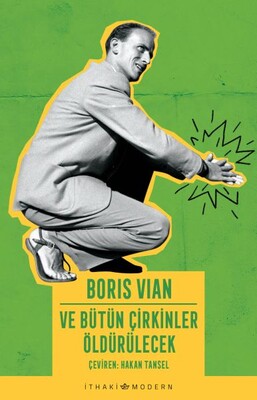 Ve Bütün Çirkinler Öldürülecek - İthaki Yayınları