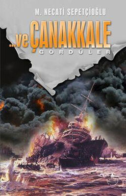 Ve Çanakkale 2 Gördüler - 1