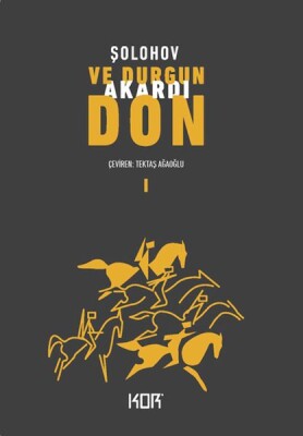 Ve Durgun Akardı Don 1 - Kor Kitap