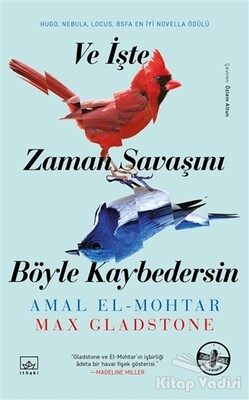 Ve İşte Zaman Savaşını Böyle Kaybedersin - İthaki Yayınları