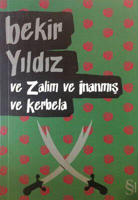 Ve Zalim ve İnanmış ve Kerbela - 1