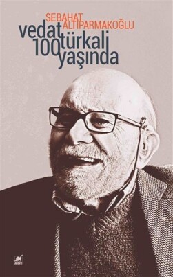 Vedat Türkali 100 Yaşında - Ayrıntı Yayınları