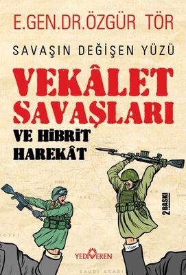 Vekâlet Savaşları Ve Hibrit Harekât - 1