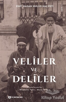 Veliler ve Deliler - H Yayınları