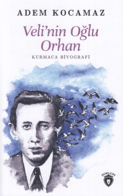 Veli'nin Oğlu Orhan - Dorlion Yayınları