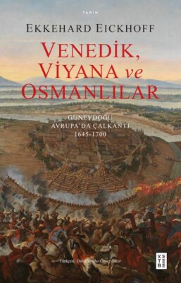 Venedik, Viyana ve Osmanlılar - Ketebe Yayınları