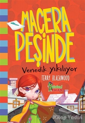 Venedik Yıkılıyor - Macera Peşinde - Sihirli Kalem