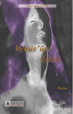 Venüs'ün İzleri - Yeni İnsan Yayınevi