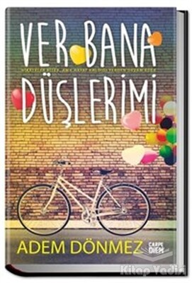 Ver Bana Düşlerimi - Carpe Diem