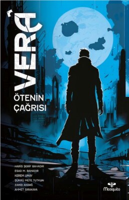 Vera - Ötenin Çağrısı - Mosquito Yayınları